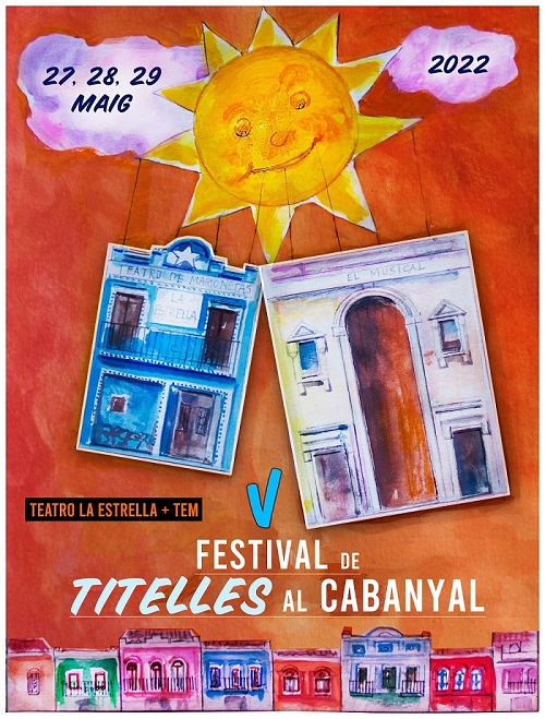 A Punto El V Festival De Titelles Al Cabanyal Valencia Titeresante