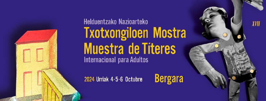 Llega la XVII Muestra Internacional de Títeres de Bergara – Títeres para Adultos